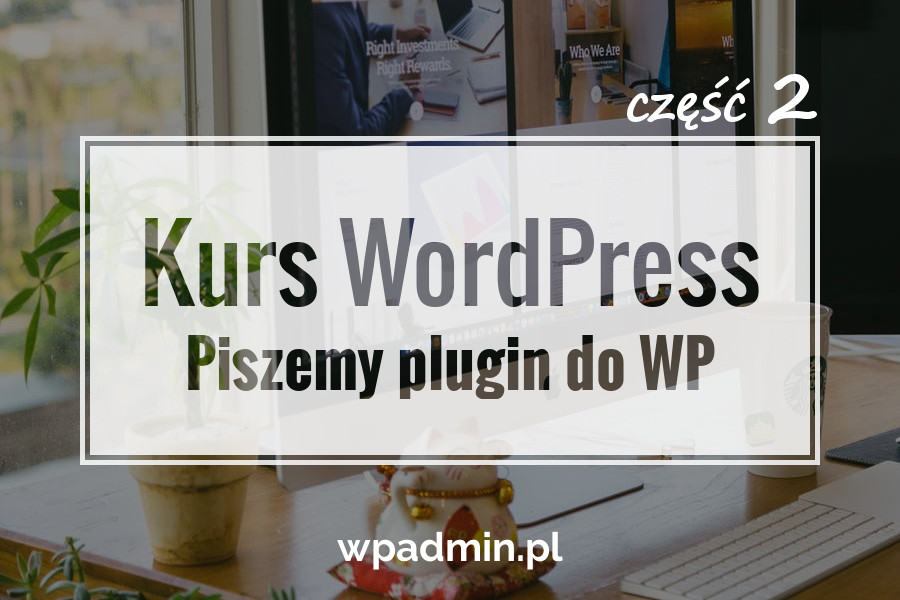 Jak napisać plugin do WordPress