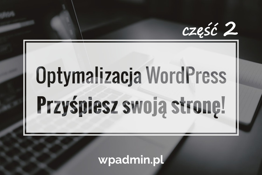 Optymalizacja wordpress