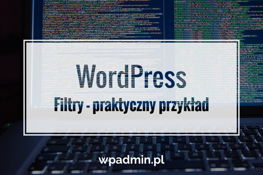 WordPress. Filtry praktyczny przyklad zastosowania