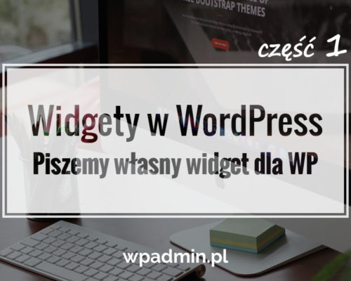 WordPress Piszemy Pierwszy Widget