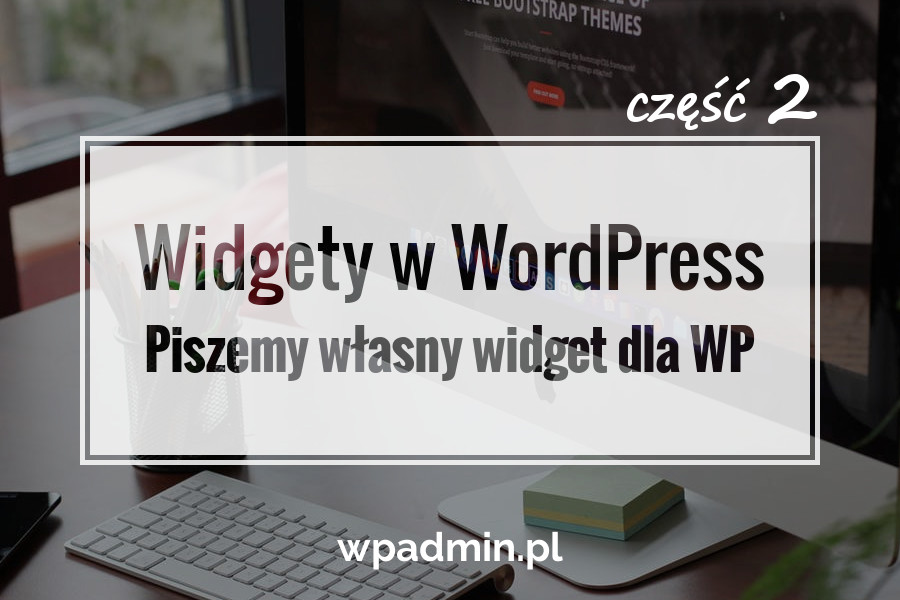 Piszemy Widget do WordPress