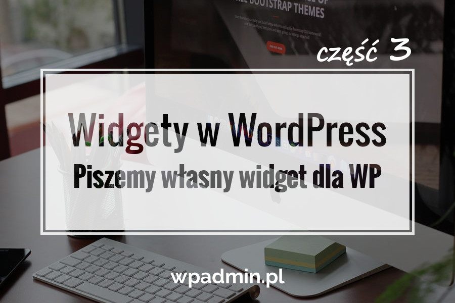 Piszemy widget WordPress