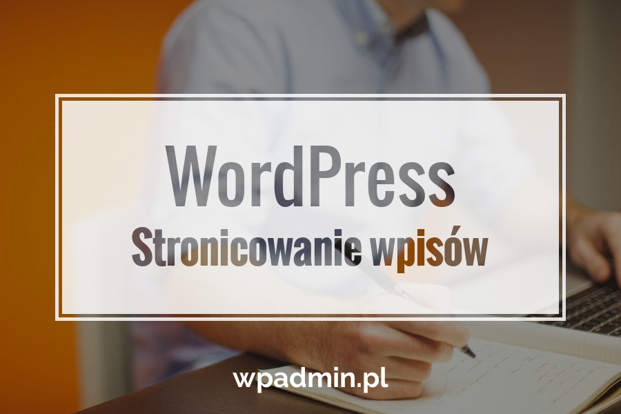 WordPress Stronicowanie wpisów